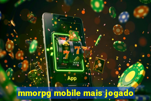 mmorpg mobile mais jogado